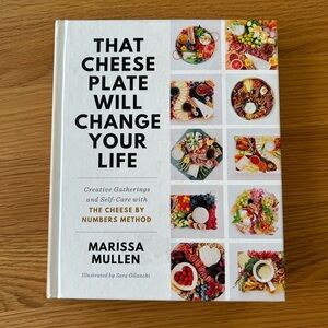 That Cheese Plate Will Change Your Life Book